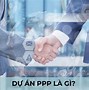 Các Dự Án Ppp Là Gì