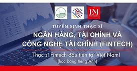 Thạc Sĩ Công Nghệ Tài Chính