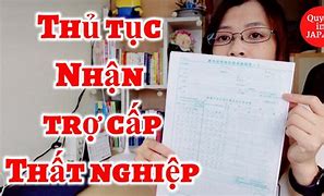 Thủ Tục Nhận Trợ Cấp Thất Nghiệp Ở Nhật