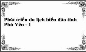 Tiêu Luận Phát Triển Du Lịch Biển Phú Yên