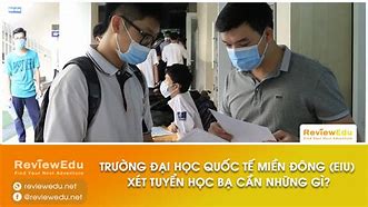 Xét Học Bạ Quốc Tế Miền Đông